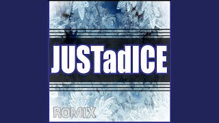 Justadice [upl. by Etnohc]