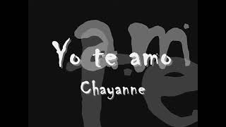 Yo te amo  Chayanne letra [upl. by Deraj]