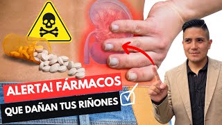 PELIGRO MEDICAMENTOS QUE DAÑAN Y LESIONAN TUS RIÑONES MEDICAMENTOS QUE CAUSAN INSUFICIENCIA RENAL [upl. by Aivartal]