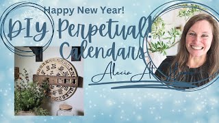 DIY Perpetual Calendars For all styles  Happy 2024  New Year New Projects  Lets DIY [upl. by Ellehcsor106]