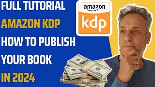 How to Upload and Publish Your Book on Amazon KDP for Beginners in 2024 [upl. by Salokkin428]