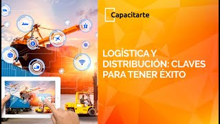 Logística y Distribución las claves para tener éxito [upl. by Medeah819]