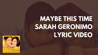 Sarah Geronimo  Maybe This Time Lyric Video l Eunhye [upl. by Mateo]