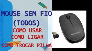 Mouse sem fio TODOS  como usar ligar trocar pilha [upl. by Retha]