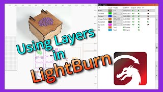 Using Layers In LightBurn [upl. by Ddot]