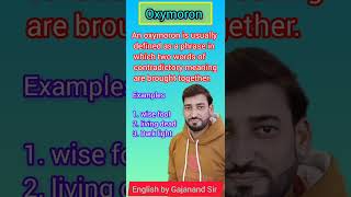 Oxymoron  Definition of Oxymoron  What is Oxymoron  Oxymoron by Gajanand Sir [upl. by Idoux]