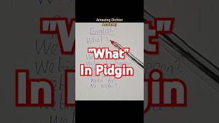 quotwhatquot in Pidgin english britishenglish nigeria nigerianpidgin amazingdiction [upl. by Lesoj]