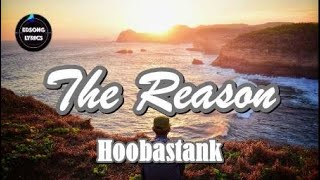 THE REASON by Hoobastank LYRICS [upl. by Atikahc]