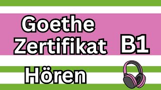 Hören B1  Goethe Zertifikat B1 [upl. by Joelie35]