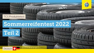 TCS Test die besten Sommerreifen 2022  Teil 2 [upl. by Naletak]