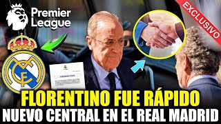 😱💥¡DIOS MÍO ¡NUEVO CENTRAL EN MADRID ¡FLORENTINO EN ACCIÓN ¡EL REAL MADRID HOY [upl. by Itsyrk]