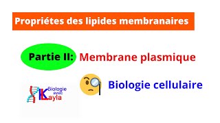 Propriétés des lipides membranaires Membrane plasmique [upl. by Ravens]