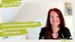 BricsCAD Tipp Koordinatentransformation zB von Gauss Krüger auf UTM 32 [upl. by Downe]