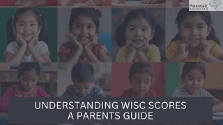 Understanding WISC Scores  A Parents Guide [upl. by Naujaj]