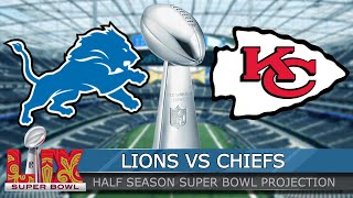 NFL Half Season Super Bowl Projection  Chiefs vs Lions Super Bowl LIX Madden 25 Simulation [upl. by Sofie378]