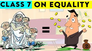 On Equality Class 7  Class 7 civics chapter 1  Class 7 On Equality [upl. by Bowrah]