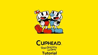 Cuphead OST  Tutorial Music [upl. by Fredenburg304]