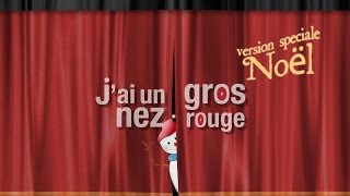 Special Noël  Jai un gros nez rouge  Bonhomme de neige [upl. by Eillod]