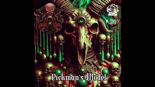 Pickmans Model Prod Bruklin By Dark God [upl. by Licastro491]