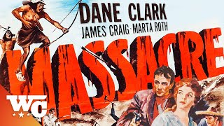 Massacre  Full 1950s Western Movie  Dane Clark James Craig  Western Central [upl. by Rissa]