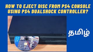 How to Eject Disc from PS4 Console using PS4 DualShock Controller Playstation Tamil Tips [upl. by Adriano]