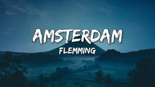 Amsterdam  Flemming SongtekstLyrics 🎵 [upl. by Atnahs467]