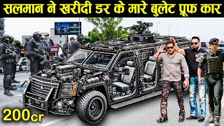 सल￼मान खान ने डार के मारे खरीदी 200 करोड़ ब्लेट प्रूफ कार  salman khan buy new bulletproof car [upl. by Sisely]