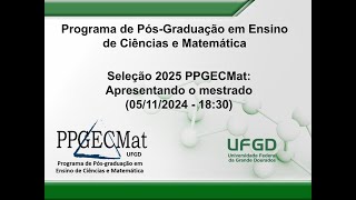 Seleção 2025 PPGECMat apresentando o mestrado [upl. by Rento]