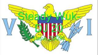 Steady Wuk DJ 20 USVI 2009 [upl. by Fosque]