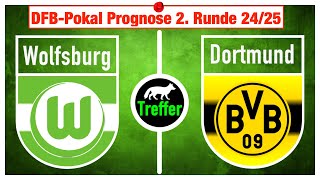 DFB Pokal Wolfsburg–Dortmund 2 Runde Prognose amp Tipp [upl. by Anail]