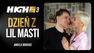 HIGH League 3 DZIEŃ Z Aniela quotLil Mastiquot Bogusz [upl. by Anrat]