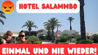 Hotel Salammbo Hammamet Warum wir nie wiederkommen  Anna amp Olli auf Reisen [upl. by Mcclain]