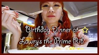 EKEE伊維特  Birthday Dinner at Lawrys the Prime Rib [upl. by Nasho]