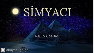 Simyacı  Paulo Coelho Sesli Kitap [upl. by Mastat497]