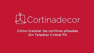 ¿Cómo instalar Cortina Plisada Cristal Fit en cortinas de cristal [upl. by Summers]