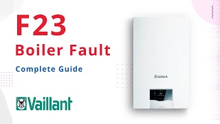 F23 Fault Code Vaillant Boiler [upl. by Callas]