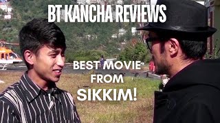 I am Happy  First from Sikkim  BT Kancha Reviews [upl. by Renaxela338]