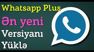 Whatsapp Plus yükləmək 2024 ƏN YENİ VERSİYA yuklemek qaydasini gosteririk [upl. by Hirza]