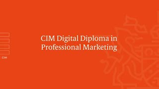 CIM Digital Diploma in Professional Marketing  Level 6 [upl. by Dona]