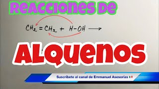 REACCIONES ORGÁNICAS de Adición y Sustitución Alquenos y Alquinos [upl. by Samalla]