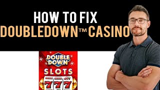 ✅ How To Fix DoubleDown™ Casino Vegas Slots App Not Working Full Guide [upl. by Hartmunn]