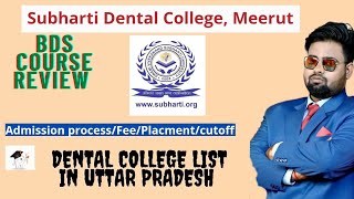 SUBHARTI UNIVERSITY SUBHARTI DENTAL COLLEGE MEERUT  FEE ADMISSION PROCESS PLACMENT ELIGIBILITY [upl. by Puett]