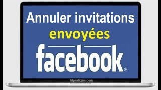 Comment Annuler les invitations Envoyées sur Facebook [upl. by Loreen505]