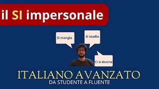 Il SI impersonale tutte le regole  parte 1 [upl. by Neelie]