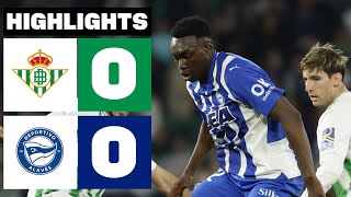 REAL BETIS 0  0 DEPORTIVO ALAVÉS  RESUMEN LALIGA EA SPORTS [upl. by Saville]