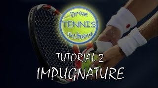 Drive Tennis School  Tutorial 2  Impugnature [upl. by Euqinomad]