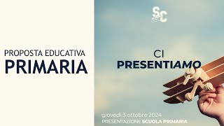 Presentazione Scuola Primaria 2024 [upl. by Samuele135]