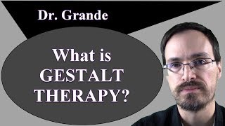 What is Gestalt Therapy [upl. by Natika]