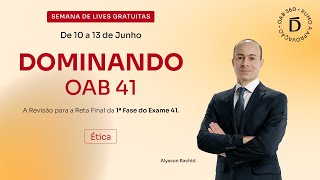 Dominando OAB 41  Revisão AULA 4  Ética [upl. by Sayed407]