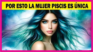 MUJERES PISCIS ♓ 5 RASGOS ÚNICOS de su PERSONALIDAD [upl. by Redneval]